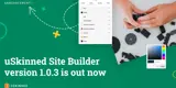 uSkinned version 1.0.3 is out for Umbraco now.
